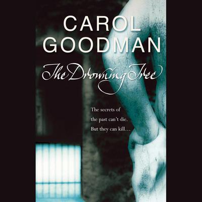 The Drowning Tree by Carol Goodman audiobook
