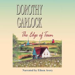 The Edge of Town by Dorothy Garlock audiobook