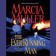 The Ever-Running Man by Marcia Muller audiobook
