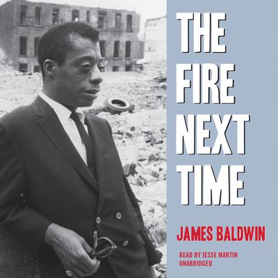 The Fire Next Time by James Baldwin audiobook