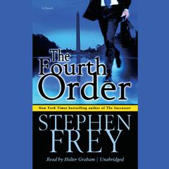 The Fourth Order by Stephen Frey audiobook