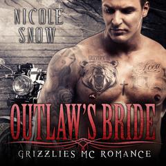 Outlaw's Bride by Nicole Snow audiobook