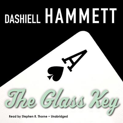 The Glass Key by Dashiell Hammett audiobook