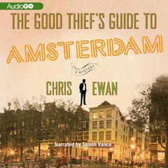 The Good Thief’s Guide to Amsterdam by Chris Ewan audiobook