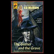 The Gutter and the Grave by  Ed McBain audiobook