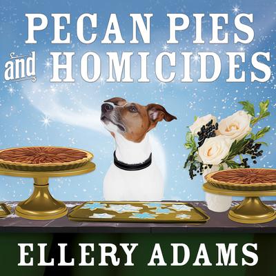 Pecan Pies and Homicides by Ellery Adams audiobook