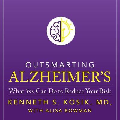 Outsmarting Alzheimer's by Kenneth S. Kosik audiobook