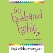 The Husband Habit by  Alisa Valdes-Rodríguez audiobook