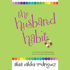 The Husband Habit by Alisa Valdes-Rodríguez audiobook