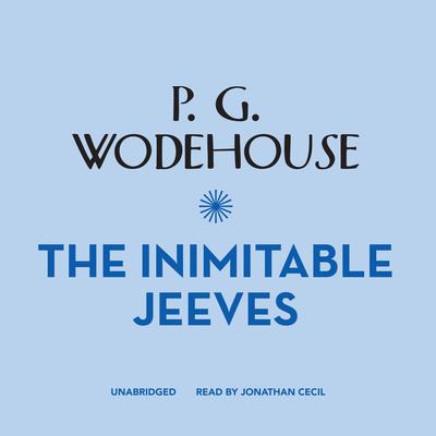 The Inimitable Jeeves by P. G. Wodehouse audiobook