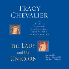 The Lady and the Unicorn by Tracy Chevalier audiobook