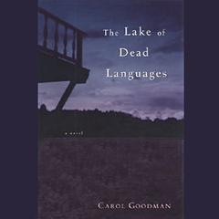 The Lake of Dead Languages by Carol Goodman audiobook