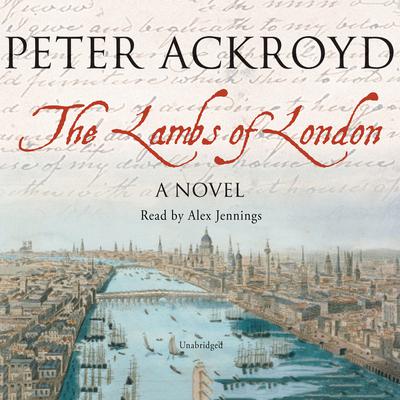The Lambs of London by Peter Ackroyd audiobook