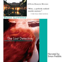The Last Detective by Peter Lovesey audiobook