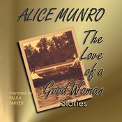 The Love of a Good Woman by  Alice Munro audiobook
