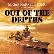 Out of the Depths by  Edgar Harrell USMC (Ret.) audiobook