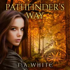 Pathfinder's Way by T. A. White audiobook