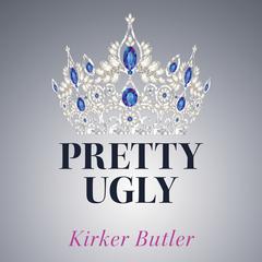 Pretty Ugly by Kirker Butler audiobook