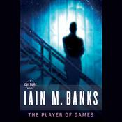 The Player of Games by  Iain Banks audiobook