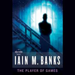The Player of Games by Iain Banks audiobook