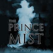 The Prince of Mist by  Carlos Ruiz Zafón audiobook