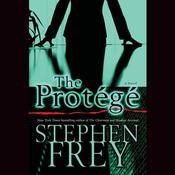 The Protégé by  Stephen Frey audiobook