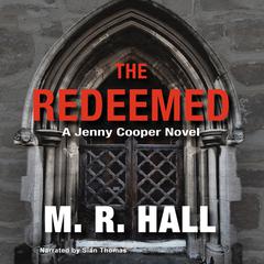 The Redeemed by M. R. Hall audiobook