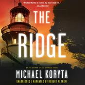 The Ridge by  Michael Koryta audiobook