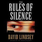 The Rules of Silence by  David Lindsey audiobook
