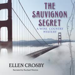 The Sauvignon Secret by Ellen Crosby audiobook