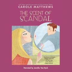 The Scent of Scandal by Carole Matthews audiobook
