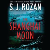 The Shanghai Moon by  S. J. Rozan audiobook