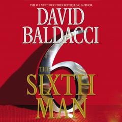 The Sixth Man by David Baldacci audiobook