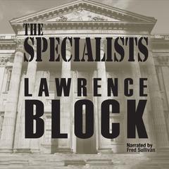 The Specialists by Lawrence Block audiobook
