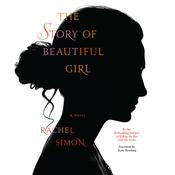The Story of Beautiful Girl by  Rachel Simon audiobook
