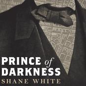 Prince of Darkness by  Shane White audiobook