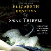 The Swan Thieves by  Elizabeth Kostova audiobook