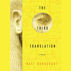The Third Translation by Matt Bondurant audiobook