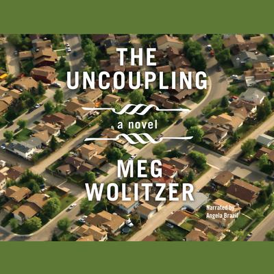 The Uncoupling by Meg Wolitzer audiobook