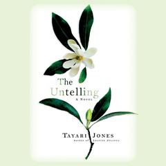 The Untelling by Tayari Jones audiobook