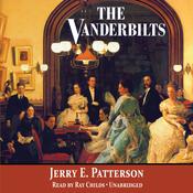 The Vanderbilts by  Jerry E. Patterson audiobook