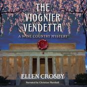 The Viognier Vendetta by  Ellen Crosby audiobook