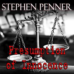 Presumption of Innocence by Stephen Penner audiobook