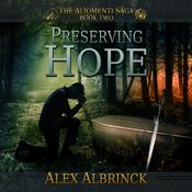 Preserving Hope by  Alex Albrinck audiobook