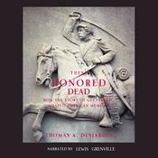 These Honored Dead by  Thomas A. Desjardin audiobook