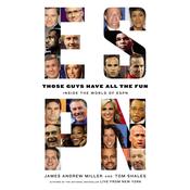 Those Guys Have All the Fun by  James Andrew Miller audiobook