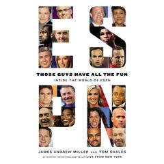 Those Guys Have All the Fun by James Andrew Miller audiobook
