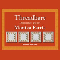 Threadbare by Monica Ferris audiobook