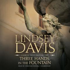 Three Hands in the Fountain by Lindsey Davis audiobook