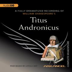 Titus Andronicus by William Shakespeare audiobook